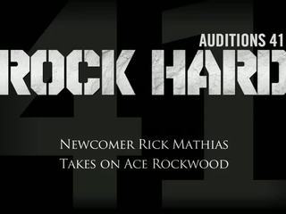 Auditionss 41: Rock Hard 04 Ace Rockwood And Rick Mathias